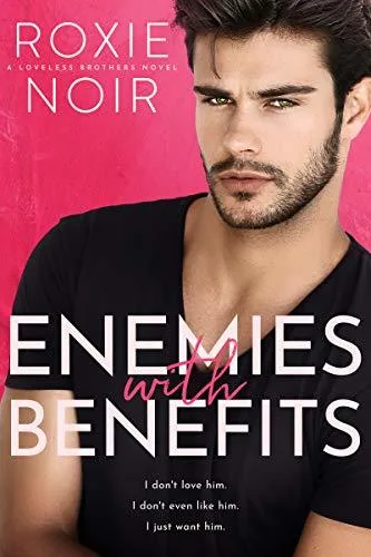 Enemies with Benefits (Loveless Brothers #1)
