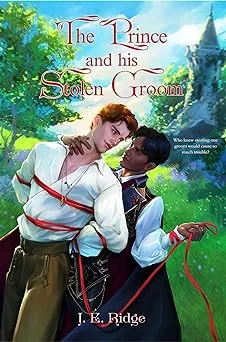 The Prince and His Stolen Groom (Stolen Groom, #1)
