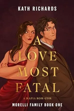 A Love Most Fatal (Morelli Family #1)