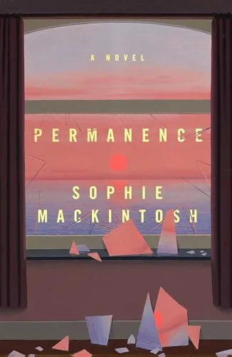 Permanence: A Novel