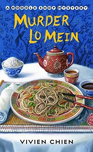 Murder Lo Mein (A Noodle Shop Mystery, #3)
