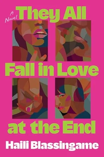They All Fall in Love at the End: A Novel