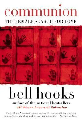 Communion: The Female Search for Love (Love Song to the Nation, #2)