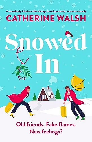 Snowed In (Catherine Walsh Christmas Books, #2)