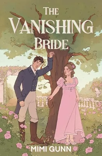 The Vanishing Bride: a spicy marriage of convenience, historical romantic suspense (The Lost Loves Series Book 1)