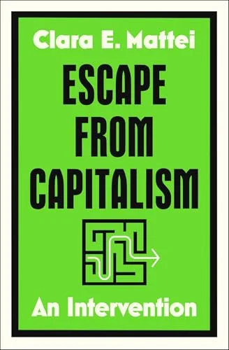 Escape from Capitalism: An Intervention