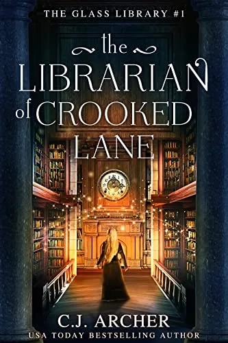 The Librarian of Crooked Lane (Glass Library, #1)