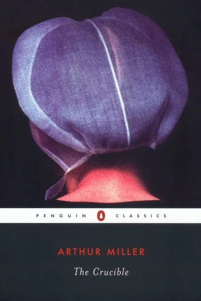 The Crucible: A Play in Four Acts