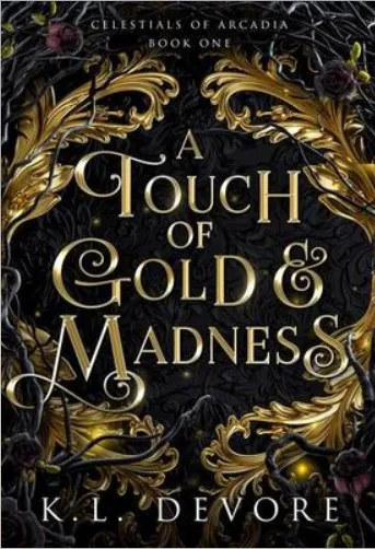 A Touch of Gold and Madness (Celestials of Arcadia #1)