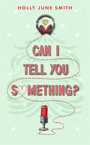 Can I Tell You Something? (Snowbound Secrets, #1)