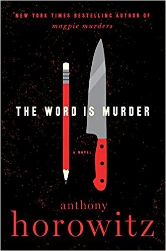 The Word is Murder (Hawthorne & Horowitz, #1)