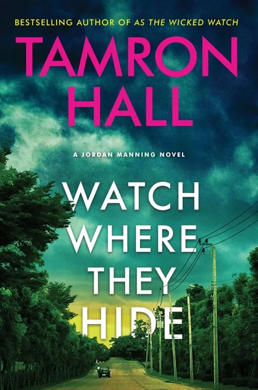 Watch Where They Hide (Jordan Manning, #2)