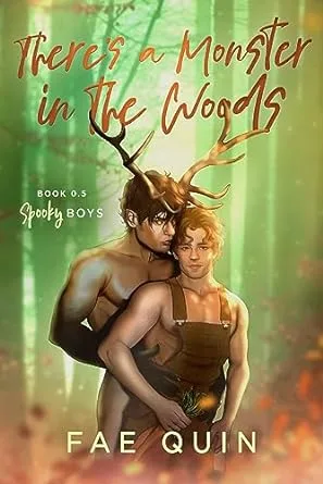 There's a Monster in the Woods