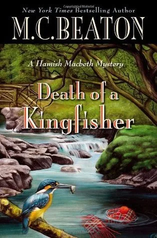 Death of a Kingfisher (Hamish Macbeth, #27)