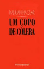 Um Copo de Cólera