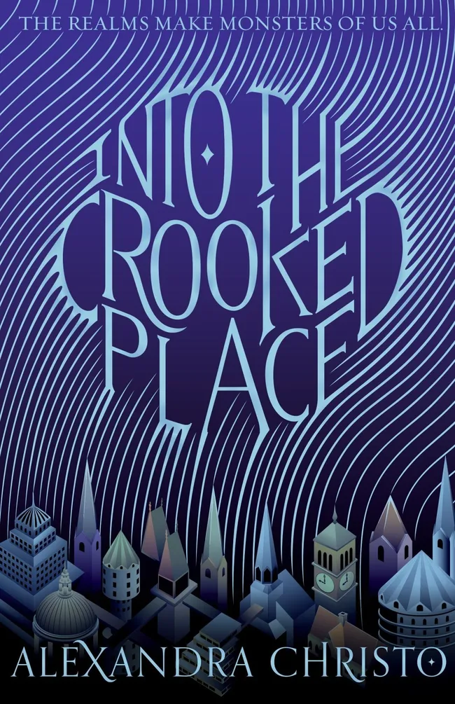 Into the Crooked Place (Into the Crooked Place, #1)