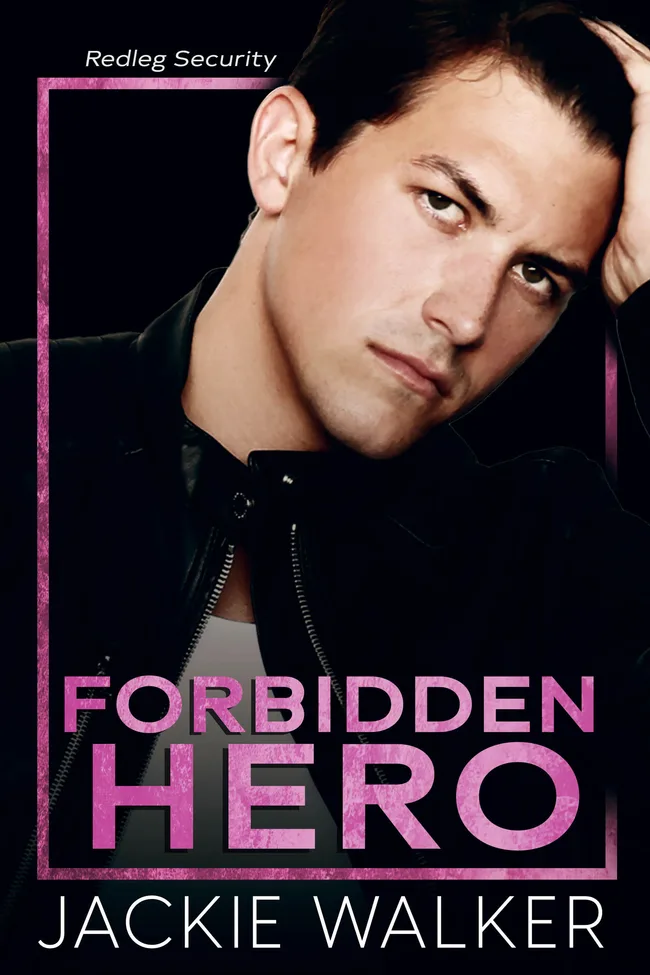 Forbidden Hero (Redleg Security, #2)