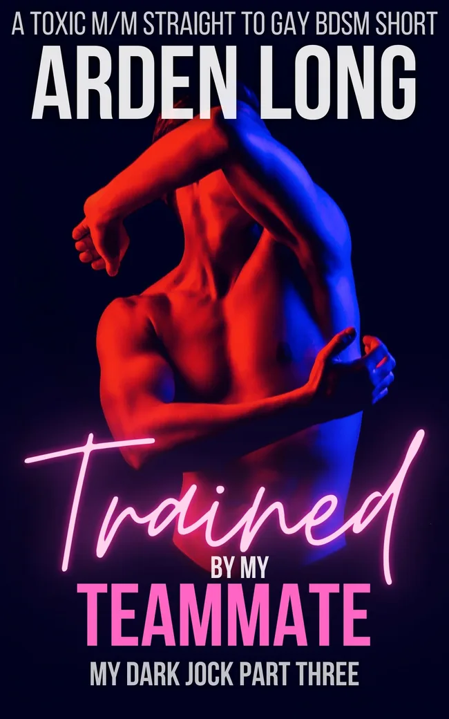 Trained by My Teammate (My Dark Jock #3)