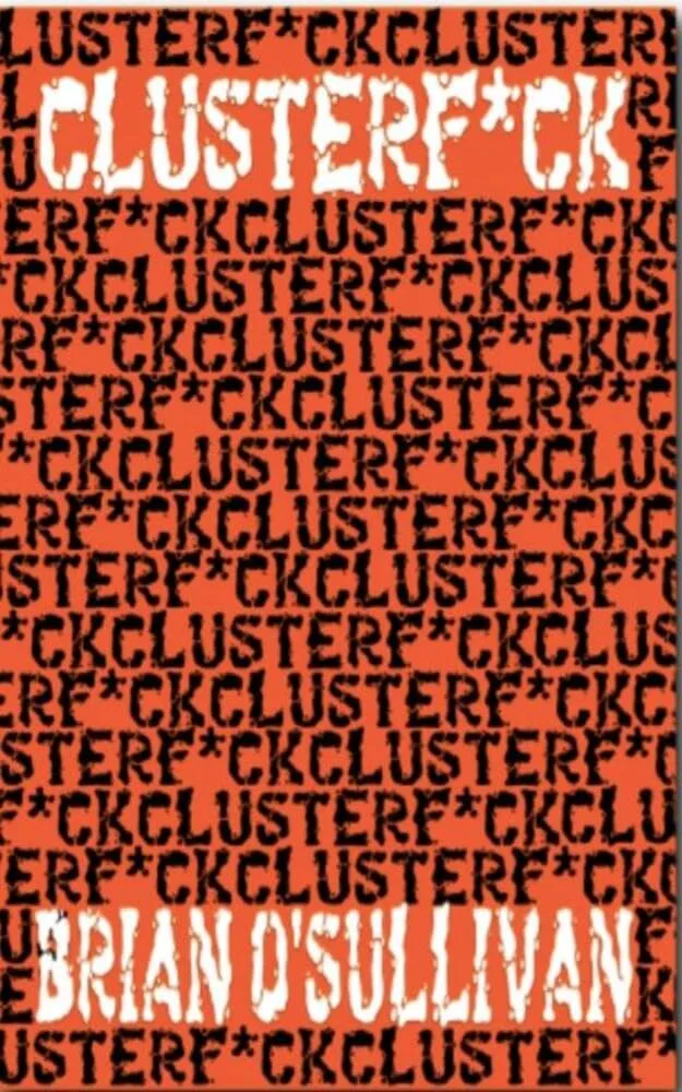 Clusterf*ck