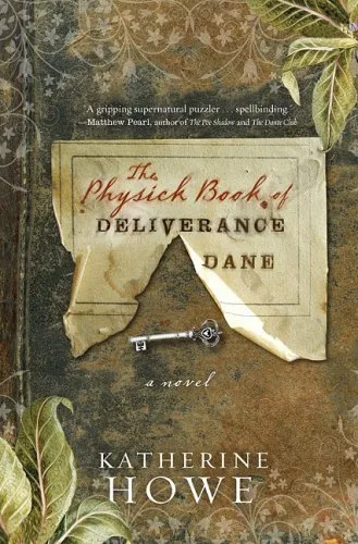 The Physick Book of Deliverance Dane (The Physick Book, #1)