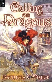 Calling on Dragons (Enchanted Forest Chronicles, #3)