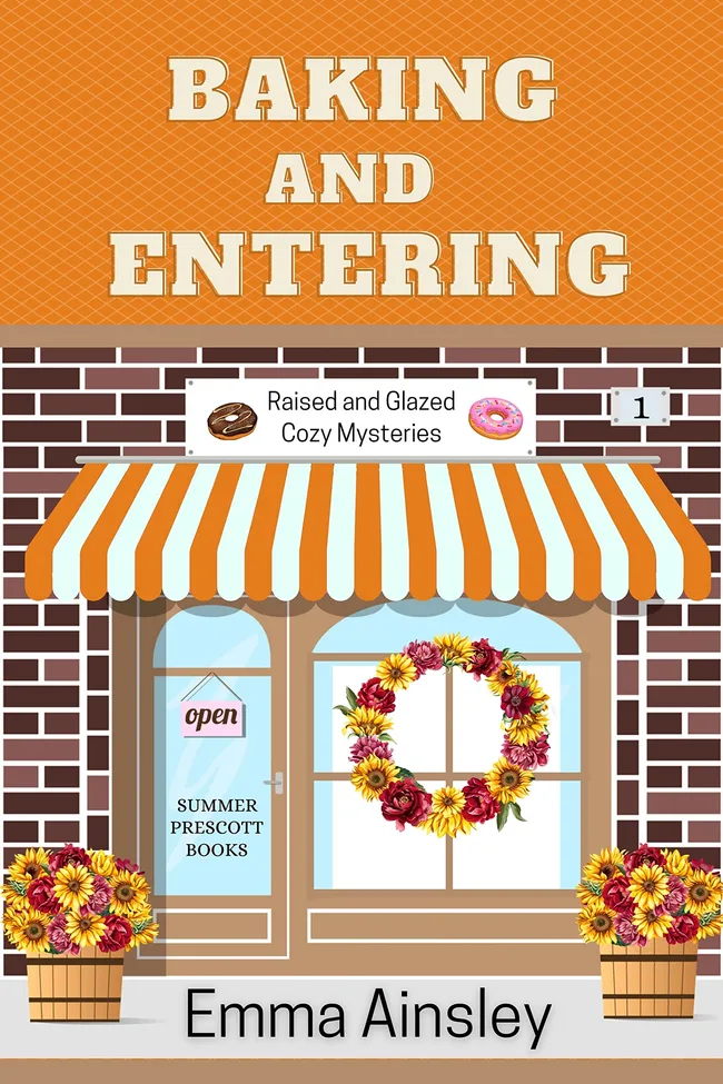 Baking and Entering (Raised and Glazed Cozy Mysteries, #1)