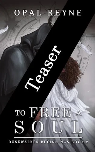To Free a Soul (Duskwalker Beginnings #2)