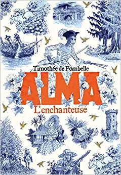 L'enchanteuse (Alma, #2)