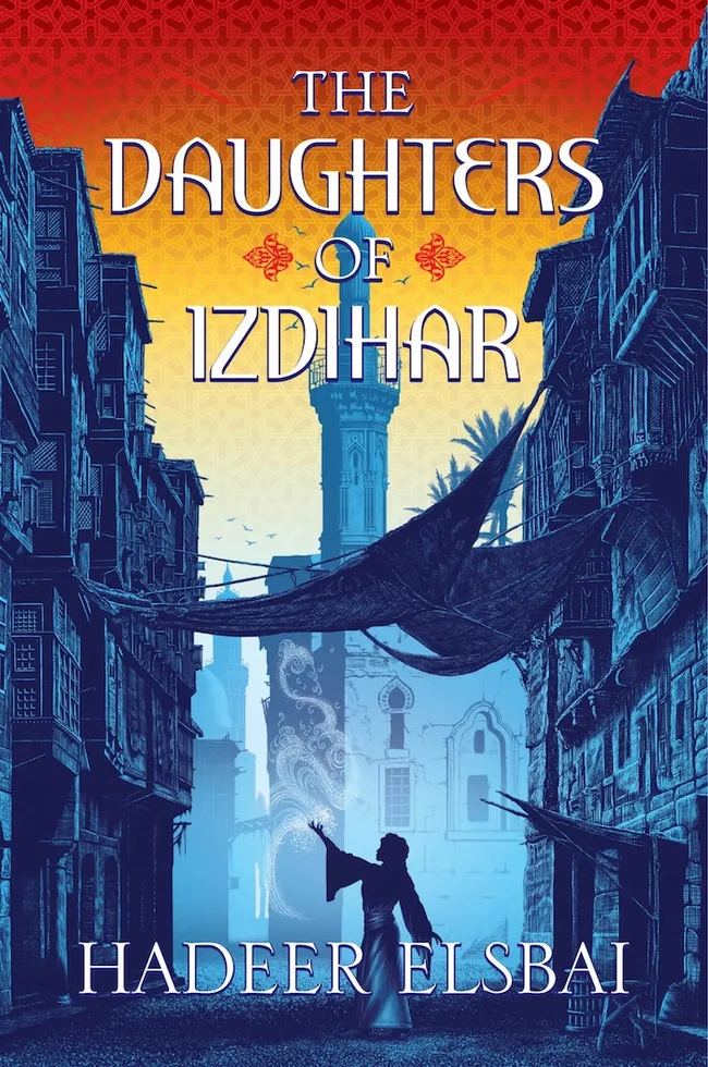 The Daughters of Izdihar (The Alamaxa Duology, #1)