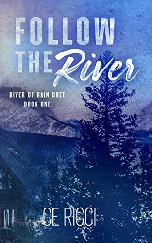 Follow the River (River of Rain, #1)