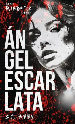 Ángel escarlata (Serie Mindf*ck, #3)