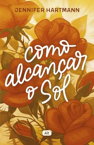 Como alcançar o sol (Portuguese Edition)