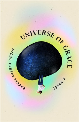 Universe of Grace: A Novel
