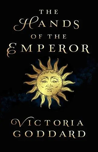 The Hands of the Emperor (Lays of the Hearth-Fire, #1)