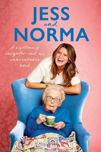 Jess and Norma: A lifetime of laughter and our unbreakable bond