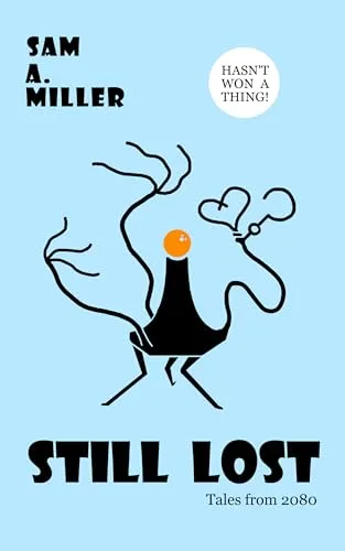 Still Lost: Tales from 2080