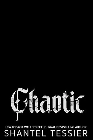Chaotic: A Dark Romance