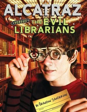 Alcatraz Versus the Evil Librarians (Alcatraz, #1)