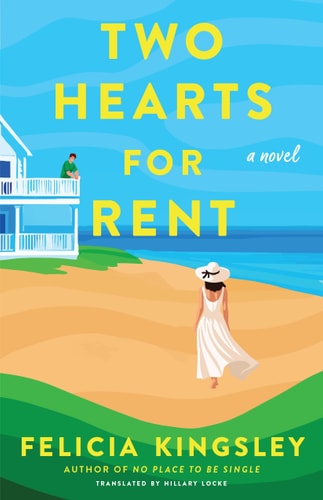 Two Hearts for Rent: A Novel