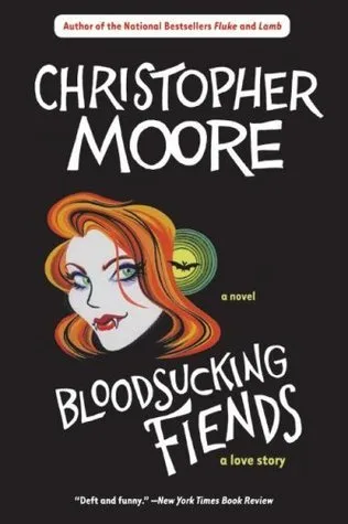 Bloodsucking Fiends (A Love Story, #1)