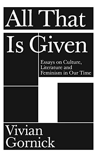 Taking a Long Look: Essays on Culture, Literature and Feminism in Our Time