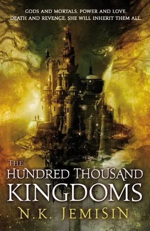 The Hundred Thousand Kingdoms (Inheritance, #1)