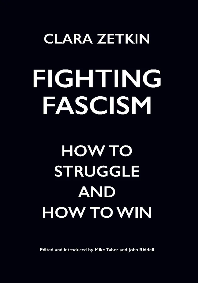 Fighting Fascism: How to Struggle and How to Win