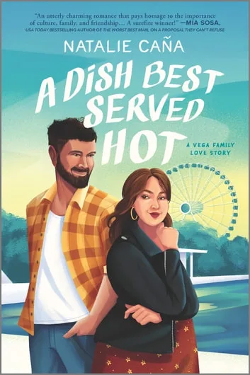A Dish Best Served Hot (Vega Family Love Stories, #2)