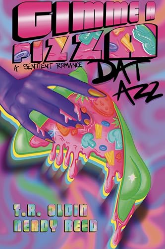 Gimme A Pizza Dat Azz