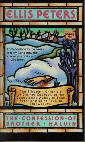The Confession of Brother Haluin (Chronicles of Brother Cadfael, #15)
