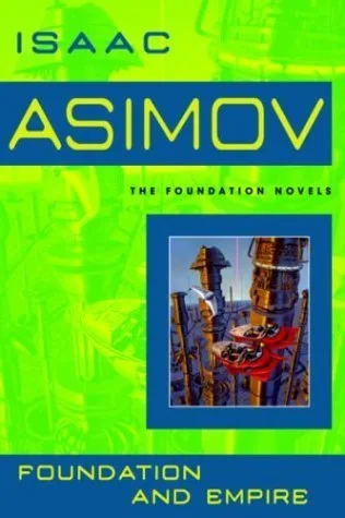 Foundation and Empire (Foundation, #2)