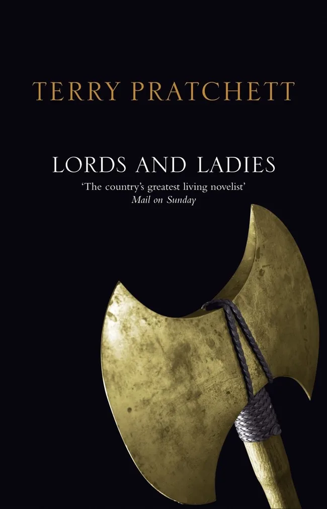 Lords and Ladies (Discworld, #14; Witches, #4)