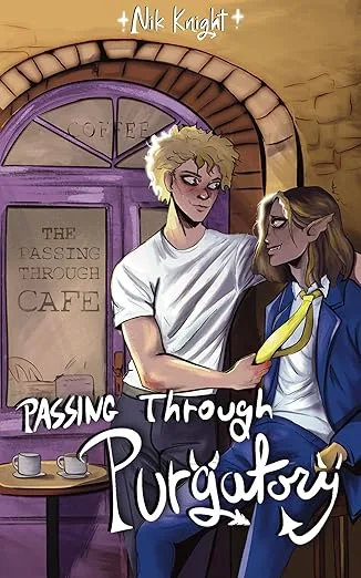 Passing Through Purgatory (Passing Through Cafe, #1)