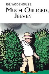 Much Obliged, Jeeves (Jeeves, #14)